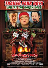 Bộ ba trộm cắp: Phần đặc biệt Giáng sinh - Trailer Park Boys: Xmas Special (2004)