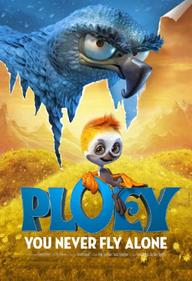 Ploey: Bay Đi Đừng Sợ - Ploey: You Never Fly Alone (2018)
